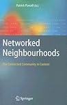 Networked Neighbourhoods: The Connected Community in Context
