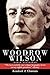 Woodrow Wilson: World Statesman