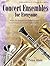 Concert Ensembles for Everyone: Works for Instrumental Ensembles With Limited or Non-Traditional Instrumentation, Grades 3-4 (Trombone/Baritone B.C./Bassoon - Brass 4 and Bass)