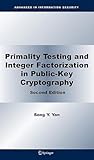 Primality Testing and Integer Factorization in Public-Key Cry... by Song Y. Yan