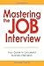 Mastering the Job Interview...