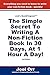 Joel's BookProgram: The Simple Secret to Writing a Non-Fiction Book in 30 Days, at 1 Hour a Day!