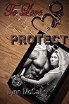 To Love & Protect