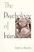 The Psychology of Intimacy (The Guilford Series on Personal Relationships)