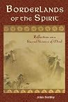 Borderlands of the Spirit: Reflections on a Sacred Science of Mind