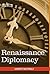 Renaissance Diplomacy