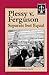 Plessy v. Ferguson (Famous Trials)