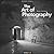The Art of Photography: An ...