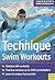 Techinque Swim Workouts