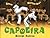 Capoeira: Game! Dance! Martial Art!