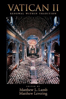 Vatican II: Renewal within Tradition (Hardcover)
