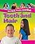 Teeth and Hair (Your Body - Inside and Out)