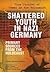 Shattered Youth in Nazi Ger...