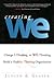 Creating We: Change I-Think...
