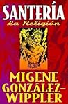 Santería by Migene González-Wippler