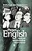 Proper English: Myths and Misunderstandings about Language (The Language Library)