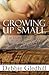 Growing Up Small: The Diary Memoirs of a Woman Seeing the World Through the Eyes of a Sexually Abused Child