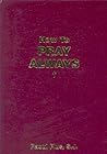 How to Pray Always