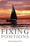 Fixing Positions: Trailer Sailing the West