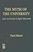 The Myth of the University: Ideal and Reality in Higher Education