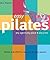 Easy Pilates: Any Age, Any Place, Any Time