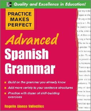 Practice Makes Perfect: Advanced Spanish Grammar (Paperback)