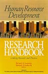 Human Resource Development Research Handbook: Linking Research and Practice (The Berrett-Koehler Organizational Performance Series)