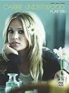 Carrie Underwood -- Play On: Piano/Vocal/Chords