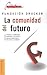 LA Comunidad Del Futuro: Fundacion Peter Drucker (Spanish Edition)