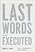 Last Words of the Executed by Robert K. Elder