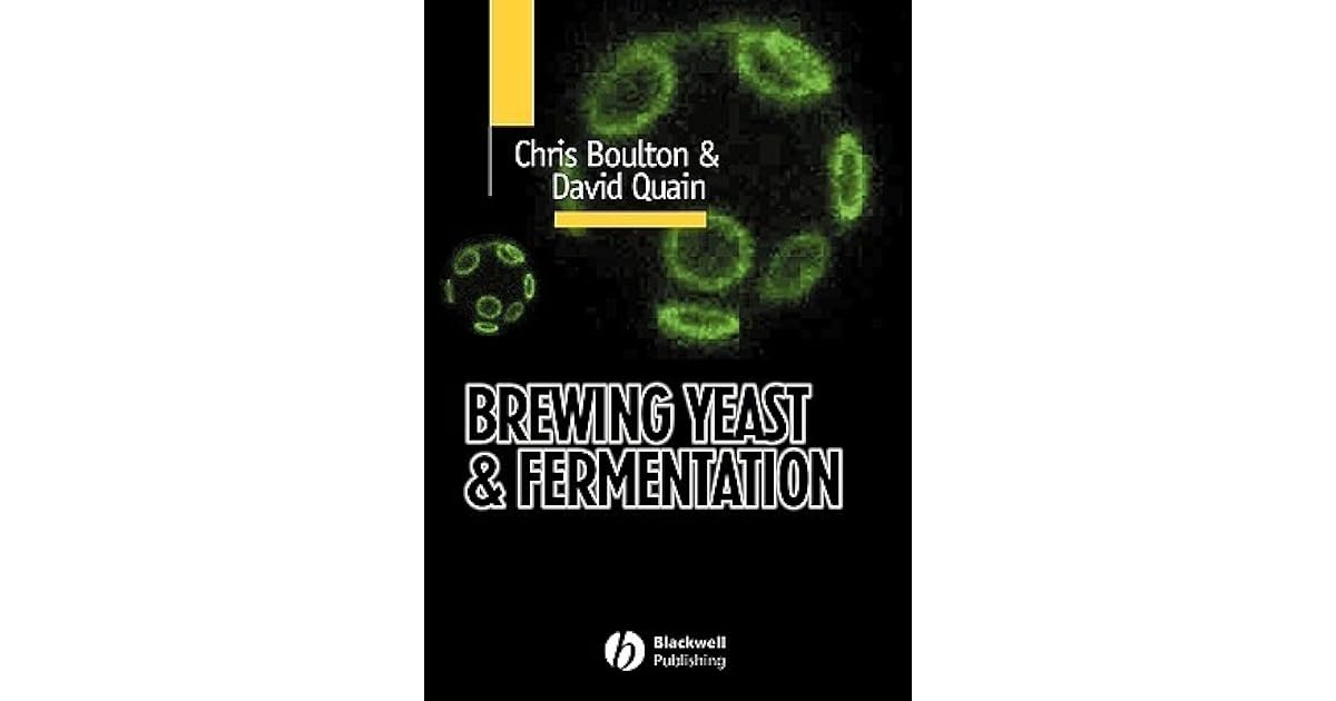 Brewing Yeast and Fermentation by David Quain
