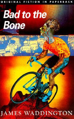 Bad to the Bone (Paperback)