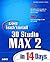 Teach Yourself 3d Studio Max 2 in 14 Days (Sams Teach Yourself)