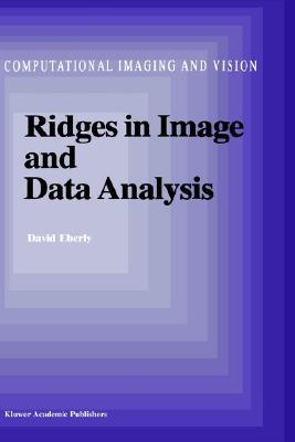 Ridges in Image and Data Analysis (Computational Imaging and Vision, 7)