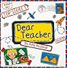 Dear Teacher: A F...