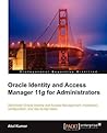 Oracle Identity and Access Manager 11g for Administrators