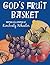 God's Fruit Basket