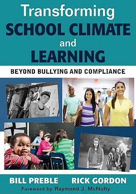 Transforming School Climate and Learning: Beyond Bullying and Compliance (Paperback)