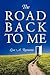 The Road Back to Me: Healing and Recovering From Co-dependency, Addiction, Enabling, and Low Self Esteem.