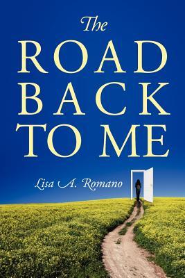 The Road Back to Me: Healing and Recovering From Co-dependency, Addiction, Enabling, and Low Self Esteem. (Paperback)