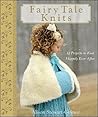 Fairy Tale Knits by A. Stewart-Guinee
