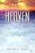 Heaven by Devan C. Mair