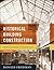 Historical Building Construction: Design, Materials, and Technology