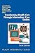 Transforming Health Care Through Information: Case Studies (Health Informatics)