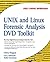 UNIX and Linux Forensic Analysis DVD Toolkit