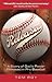 Released - A Story of God's Power Released in Pro Baseball by Tom Roy