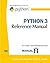 Python 3 Reference Manual: Python Documentation Manual Part 2