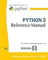 Python 3 Reference Manual: Python Documentation Manual Part 2 Python 3 Reference Manual: Python Documentation Manual Part 2