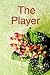 The Player by Monica Singh