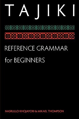 Tajiki Reference Grammar for Beginners (Paperback)